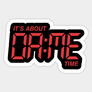 Its About Dame Time - Black Sticker